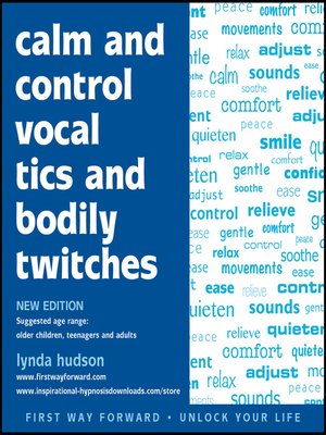 cover image of Calm and Control Vocal Tics and Bodily Twitches